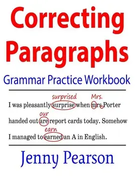 Correcting Paragraphs Grammar Practice Workbook, Paperback/Jenny Pearson