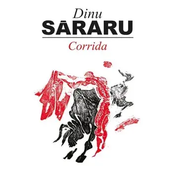 Corrida/Dinu Sararu
