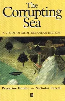 Corrupting Sea Mediterranean H, Paperback/Peregrine Horden