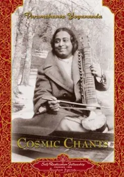 Cosmic Chants, Paperback/Paramahansa Yogananda