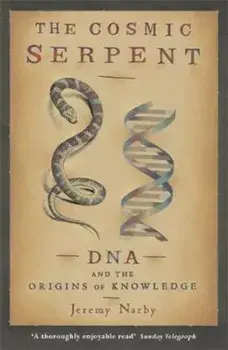 Cosmic Serpent, Paperback/Jeremy Narby