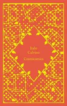 Cosmicomics, Hardback/Italo Calvino