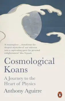 Cosmological Koans/Anthony Aguirre