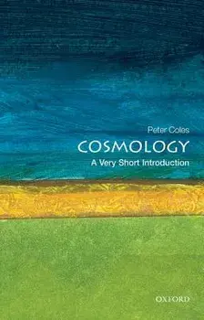 Cosmology: A Very Short Introduction, Paperback/Peter Coles