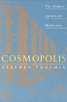 Cosmopolis. Hidden Agenda of Modernity, Paperback/Stephen E. Toulmin