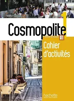 Cosmopolite 1. Cahier d'activites. A1, Paperback/Tony Tricot