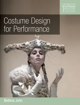 Costume Design for Performance, Paperback/Bettina John