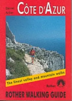 Cote d'Azur. The Finest Valley and Mountain Walks - ROTH.E4817, Paperback/Daniel Anker