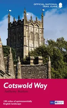 Cotswold Way. National Trail Guide, Paperback/Anthony Burton