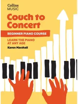 Couch to Concert: Beginner Piano Course, Paperback/Karen Marshall