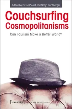 Couchsurfing Cosmopolitanisms. Can Tourism Make a Better World?, Paperback/***
