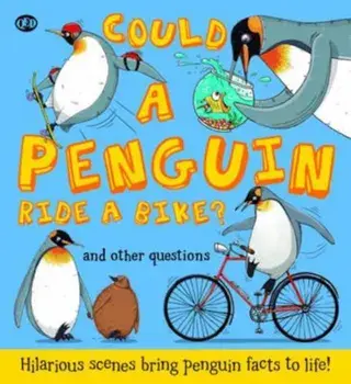 Could a Penguin Ride a Bike', Paperback/Camilla de le Bedoyere & Aleksei Bitskoff