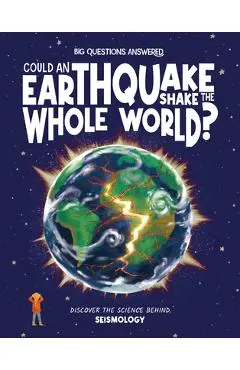 Could an Earthquake Shake the Whole World? - Rosie Rowntree