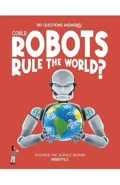 Could Robots Rule the World? - Eliza Jeffrey