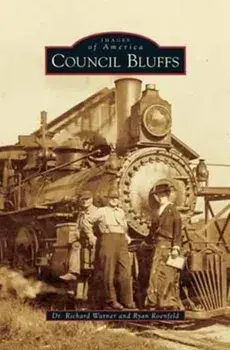 Council Bluffs, Hardcover/Richard Warner