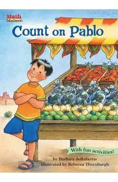 Count on Pablo: Counting & Skip Counting - Barbara Derubertis