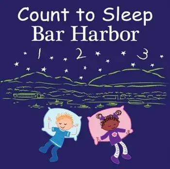 Count to Sleep Bar Harbor, Board book/***