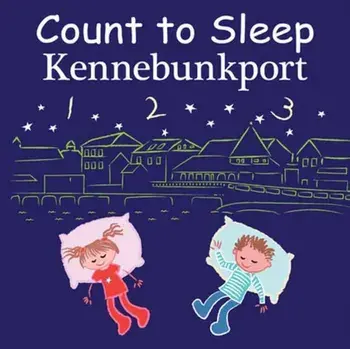 Count to Sleep Kennebunkport, Board book/***