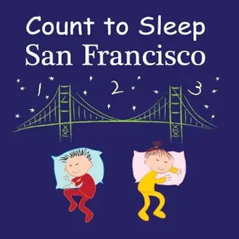 Count to Sleep: San Francisco, Hardcover/Adam Gamble