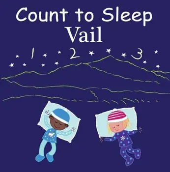 Count to Sleep Vail, Board book/Mark Jasper