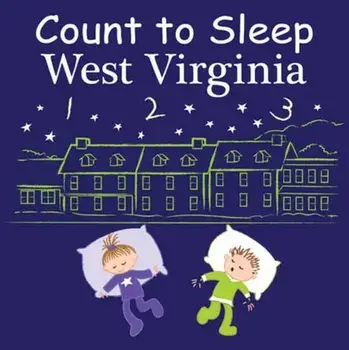 Count to Sleep West Virginia, Board book/***