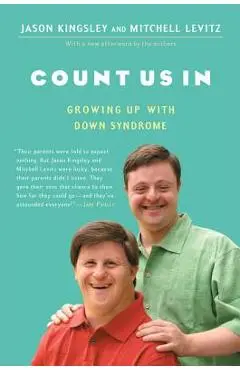 Count Us in: Growing Up with Down Syndrome - Jason Kingsley