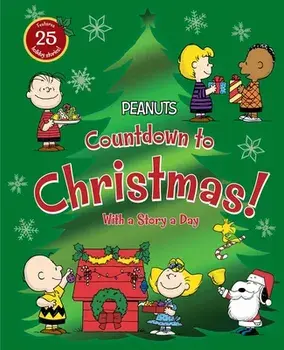 Countdown to Christmas!: With a Story a Day, Hardcover/Charles M. Schulz