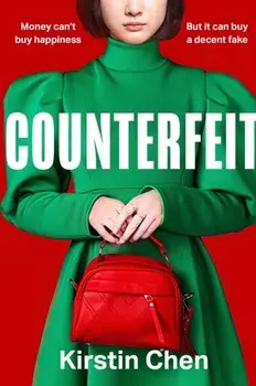 Counterfeit, Hardback/Kirstin Chen