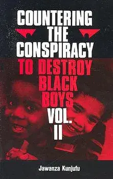 Countering the Conspiracy to Destroy Black Boys Vol. II, Paperback/Jawanza Kunjufu