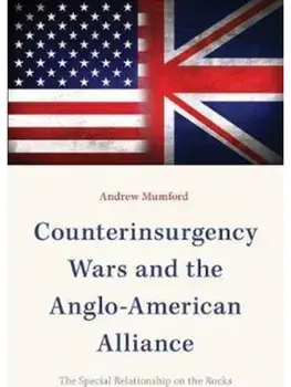 Counterinsurgency Wars and the Anglo-American Alliance. The Special Relationship on the Rocks, Paperback/Andrew Mumford