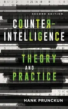 Counterintelligence Theory and Practice, Paperback/Hank Prunckun