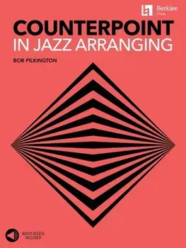 Counterpoint in Jazz Arranging Book with Online Audio Access by Bob Pilkington, Paperback/Bob Pilkington