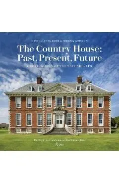 Country House: Past, Present, Future
