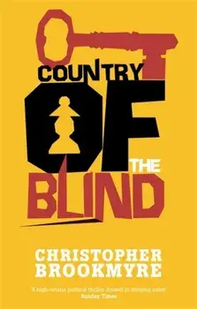 Country Of The Blind, Paperback/Christopher Brookmyre