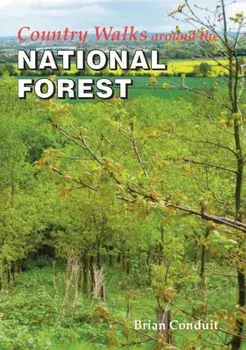 Country Walks Around the National Forest, Paperback/Brian Conduit