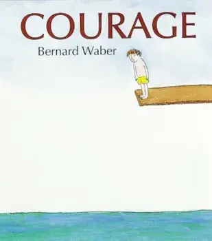 Courage, Hardcover/Bernard Waber