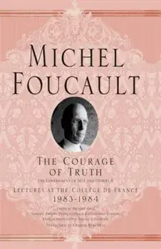 Courage of Truth, Paperback/Michel Foucault