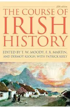 Course of Irish History 5ed PB - T. W. Moody