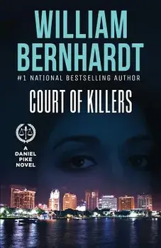 Court of Killers, Paperback/William Bernhardt