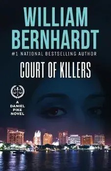 Court of Killers, Paperback/William Bernhardt