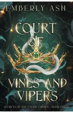 Court of Vines and Vipers - Emberly Ash