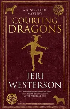 Courting Dragons. Main, Paperback/Jeri Westerson