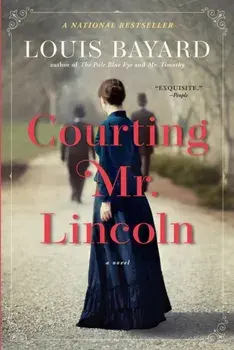 Courting Mr. Lincoln, Paperback/Louis Bayard