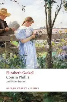 Cousin Phillis and Other Stories, Paperback/Elizabeth Gaskell