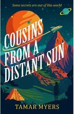 Cousins from a Distant Sun - Tamar Myers