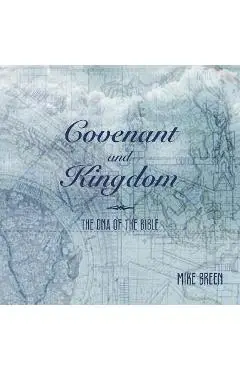 Covenant and Kingdom - Mike Breen