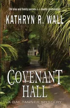 Covenant Hall, Paperback/Kathryn R. Wall