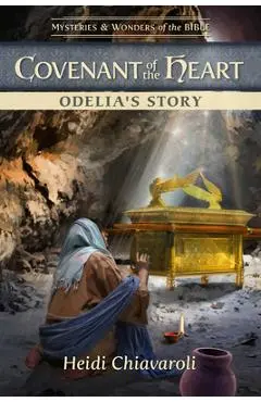 Covenant of the Heart: Odelia's Story - Heidi Chiavaroli