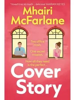 Cover Story, Paperback/Mhairi McFarlane