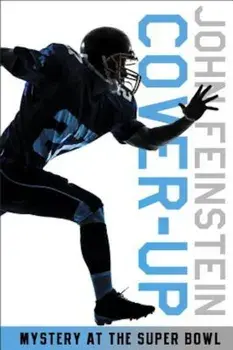 Cover-Up: Mystery at the Super Bowl (the Sports Beat, 3), Paperback/John Feinstein